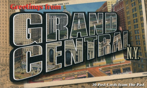 Greetings from Grand Central N.Y.: 20 Tear-Out Postcards from the Past