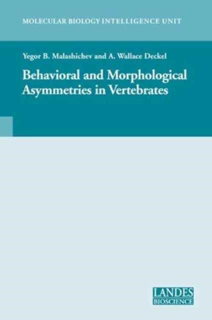 Book cover of: Behavioural and Morphological Asymmetries in Vertebrates