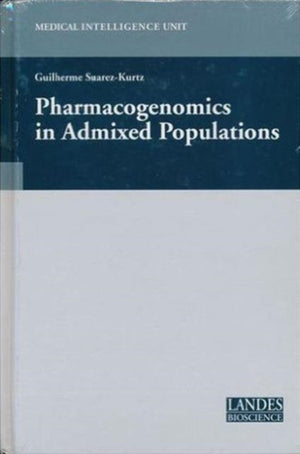 Pharmacogenomics in Admixed Populations