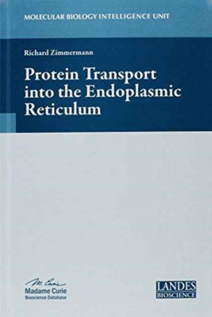 Book cover of: Protein Transport into the Endoplasmic Reticulum. By: Zimmermann, Richard Ph. D.