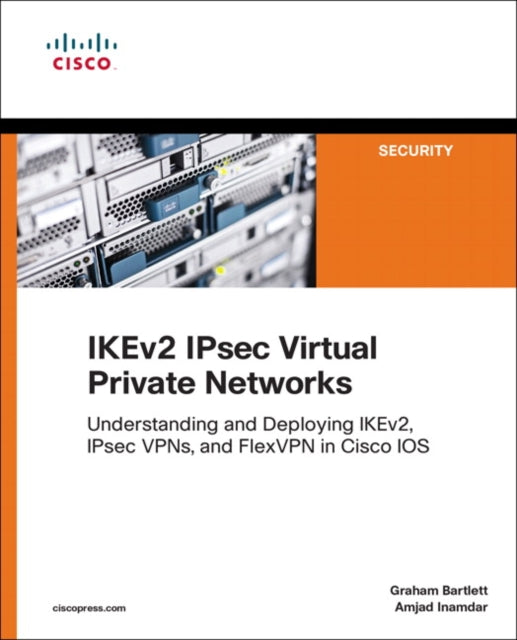 Book cover of: IKEv2 IPsec Virtual Private Networks. By: BARTLETT, GRAHAM