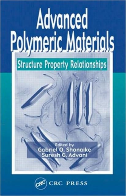 Book cover of: Advanced Polymeric Materials. By: Gabriel O. Shonaike