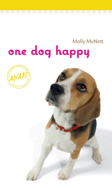 Book cover of: One Dog Happy. By: Molly McNett