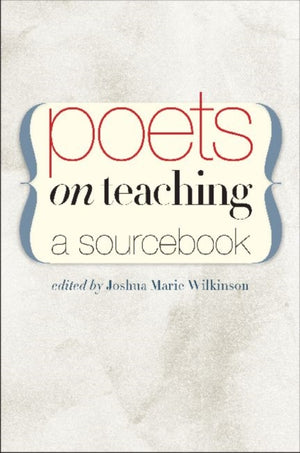 Poets on Teaching
