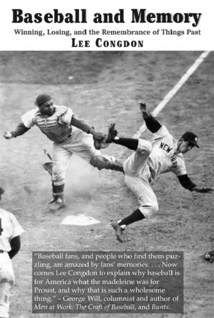 Book cover of: Baseball and Memory – Winning, Losing, and the Remembrance of Things Past. By: Lee Congdon