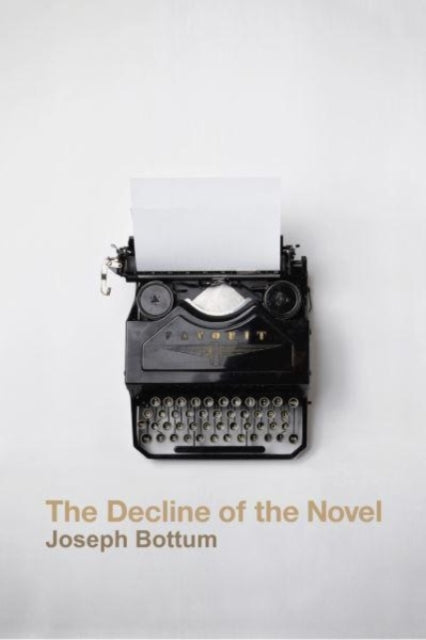 Book cover of: Decline of the Novel. By: Joseph Bottum