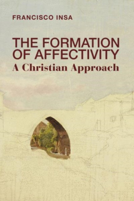 Book cover of: Formation of Affectivity. By: Francisco Insa
