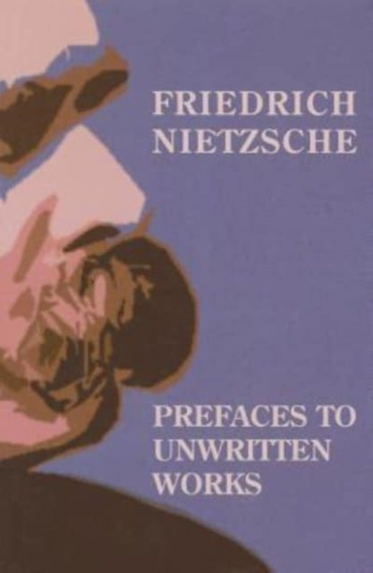 Book cover of: Prefaces To Unwritten Works