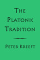 Book cover of: Platonic Tradition. By: Peter Kreeft