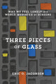 Book cover of: Three Pieces of Glass. By: Eric O. Jacobsen