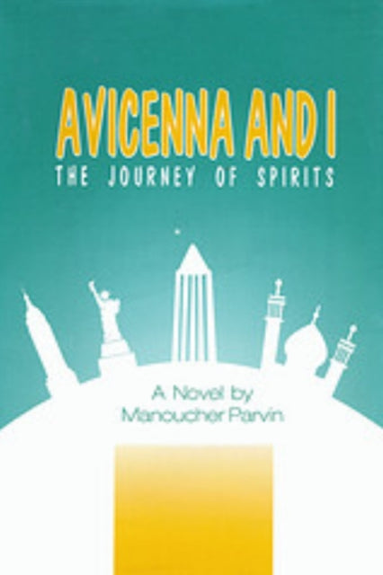 Book cover of: Avicenna & I. By: Manoucher, Parvin
