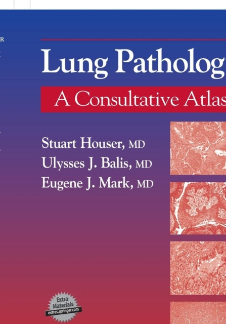 Book cover of: Lung Pathology. By: Stuart Houser