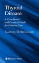 Book cover of: Thyroid Disease. By: Emanuel O. Brams