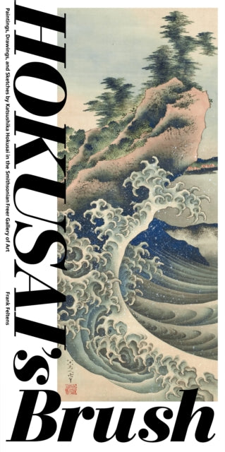Book cover of: Hokusai'S Brush. By: Frank Feltens