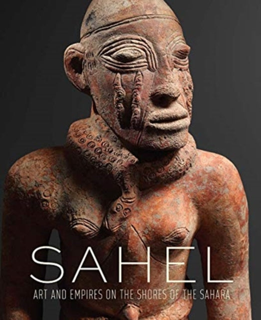 Book cover of: Sahel. By: Alisa LaGamma