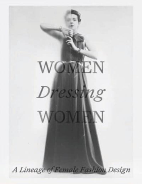 Book cover of: Women Dressing Women. By: Mellissa Huber