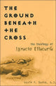 Book cover of: Ground Beneath the Cross. By: Kevin F. Burke