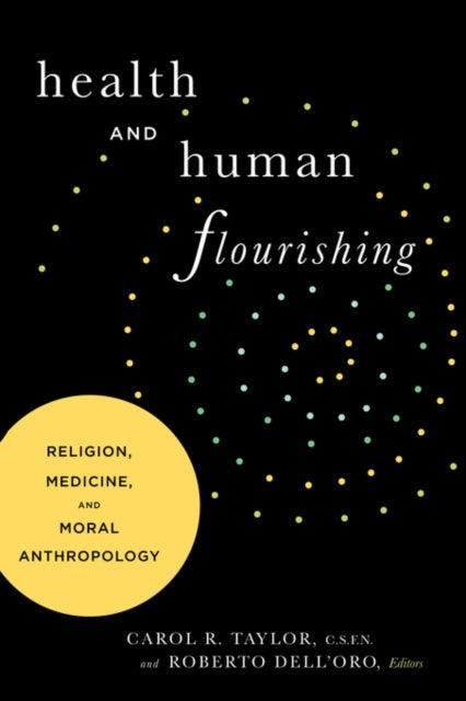 Book cover of: Health and Human Flourishing. By: Roberto, dell'Oro