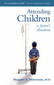 Book cover of: Attending Children. By: Margaret, E Mohrmann