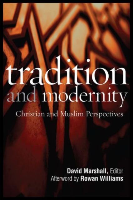 Book cover of: Tradition and Modernity. By: Building Bridges Seminar (9th 2010 Georgetown University)
