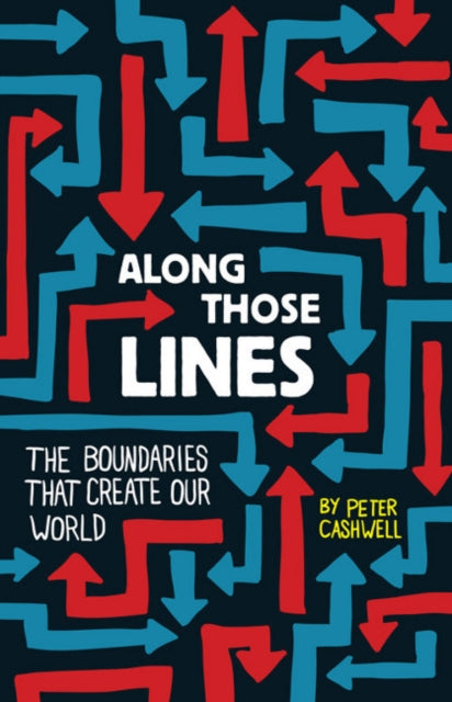 Book cover of: Along Those Lines. By: Peter Cashwell
