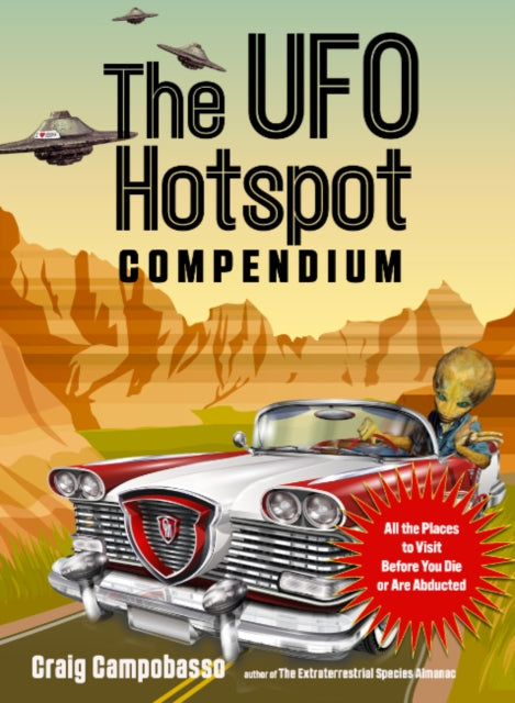 Book cover of: UFO Hotspot Compendium. By: Craig Campobasso