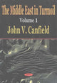 Book cover of: Middle East in Turmoil, Volume 1. By: John V. Canfield