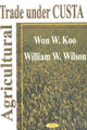 Book cover of: Agricultural Trade Under Custa
