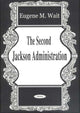 Book cover of: Second Jackson Administration