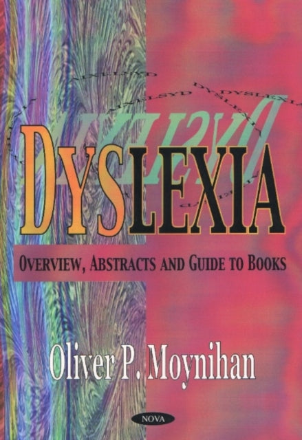 Book cover of: Dyslexia. By: Oliver P. Moynihan