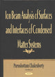 Book cover of: Ion Beam Analysis of Surfaces & Interfaces of Condensed Matter Systems. By: Purushottam Chakraborty