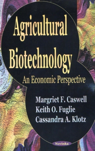 Book cover of: Agricultural Biotechnology. By: Margriet F. Caswell