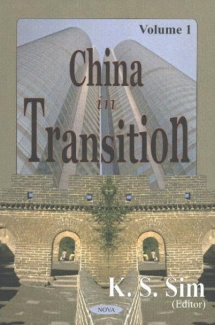 Book cover of: China inTransition, Volume 1. By: K. S. Sim