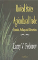 Book cover of: United States Agricultural Trade. By: Larry V. Fedorov