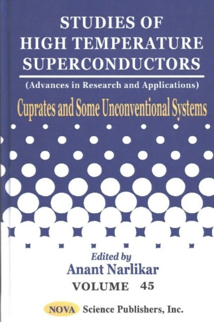 Book cover of: Studies of High Temperature Superconductors, Volume 45