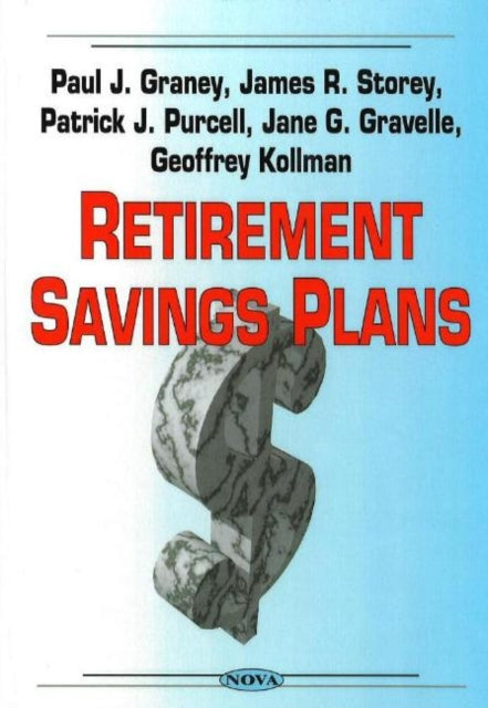 Book cover of: Retirement Savings Plans. By: Paul J. Graney