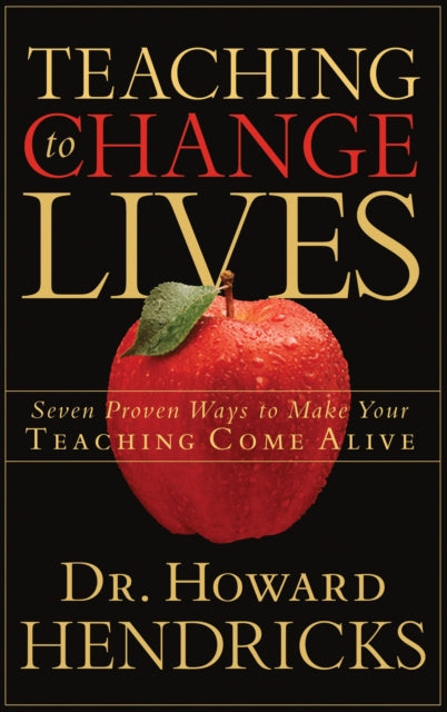 Book cover of: Teaching to Change Lives. By: Howard Hendricks
