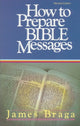 Book cover of: How to Prepare Bible Messages (35th Anniversary Edition)