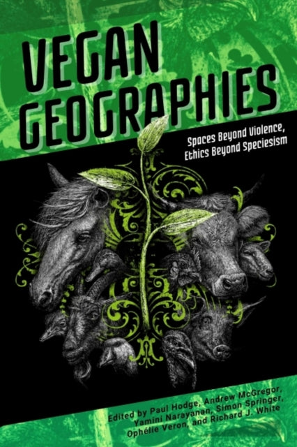 Book cover of: Vegan Geographies. By: Simon Springer