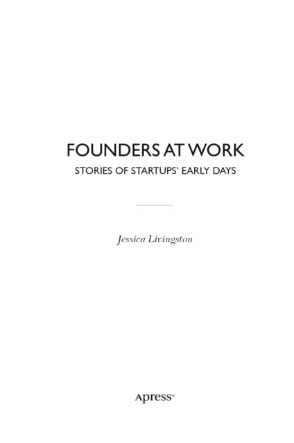 Book cover of: Founders at Work. By: Jessica Livingston