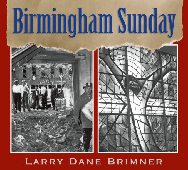 Book cover of: Birmingham Sunday. By: Larry Dane Brimner