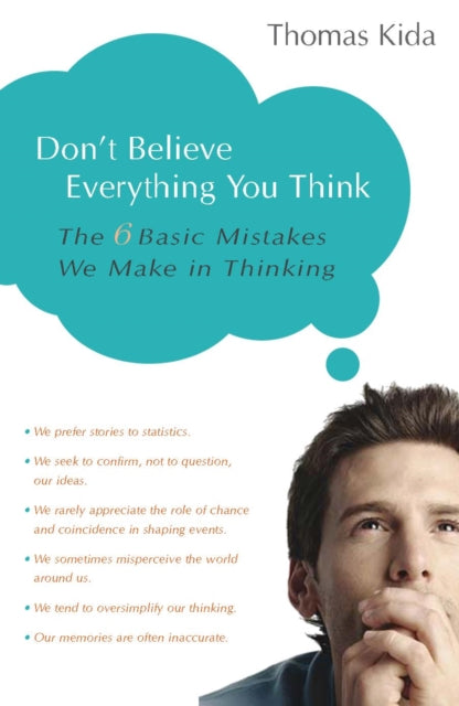 Book cover of: Don't Believe Everything You Think. By: Thomas E. Kida