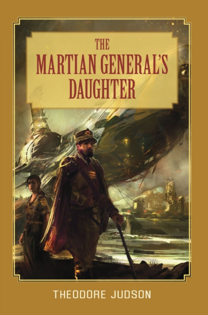 Book cover of: Martian General's Daughter. By: Theodore Judson