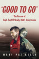 Book cover of: Good to Go. By: Mary Pat Kelly
