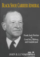Book cover of: Black Shoe Carrier Admiral. By: Lundstrom John B.