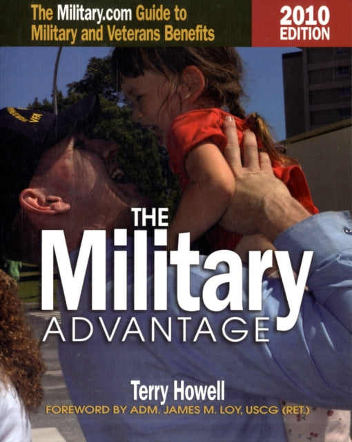 Book cover of: Military Advantage, 2010 Edition. By: Terry Howell