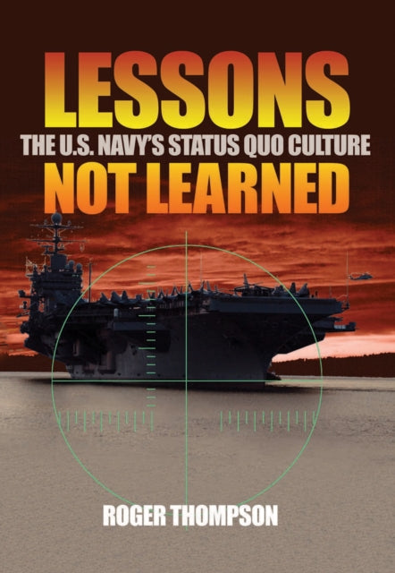 Book cover of: Lessons Not Learned. By: Roger Thompson