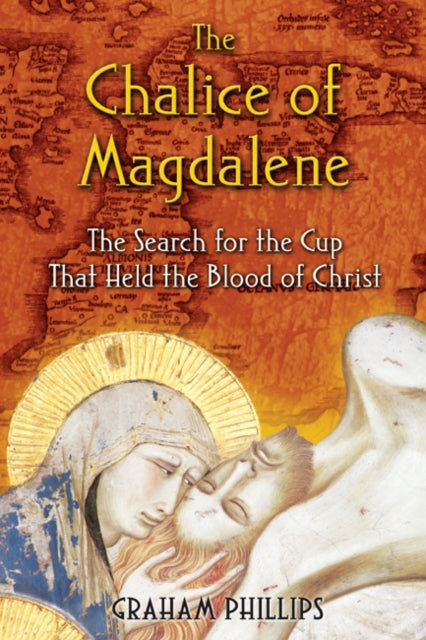 Book cover of: Chalice of Magdalene. By: Graham Phillips