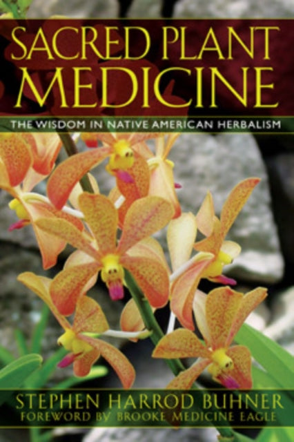 Book cover of: Sacred Plant Medicine