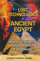 Book cover of: Lost Technologies of Ancient Egypt. By: Dunn, Christopher